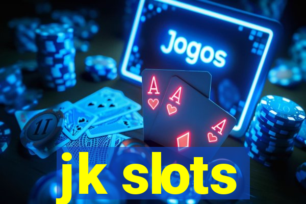 jk slots